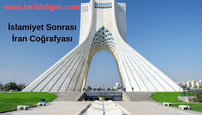 İslamiyet Sonrası İran Coğrafyası : Toplum ve Kültür Yapısı