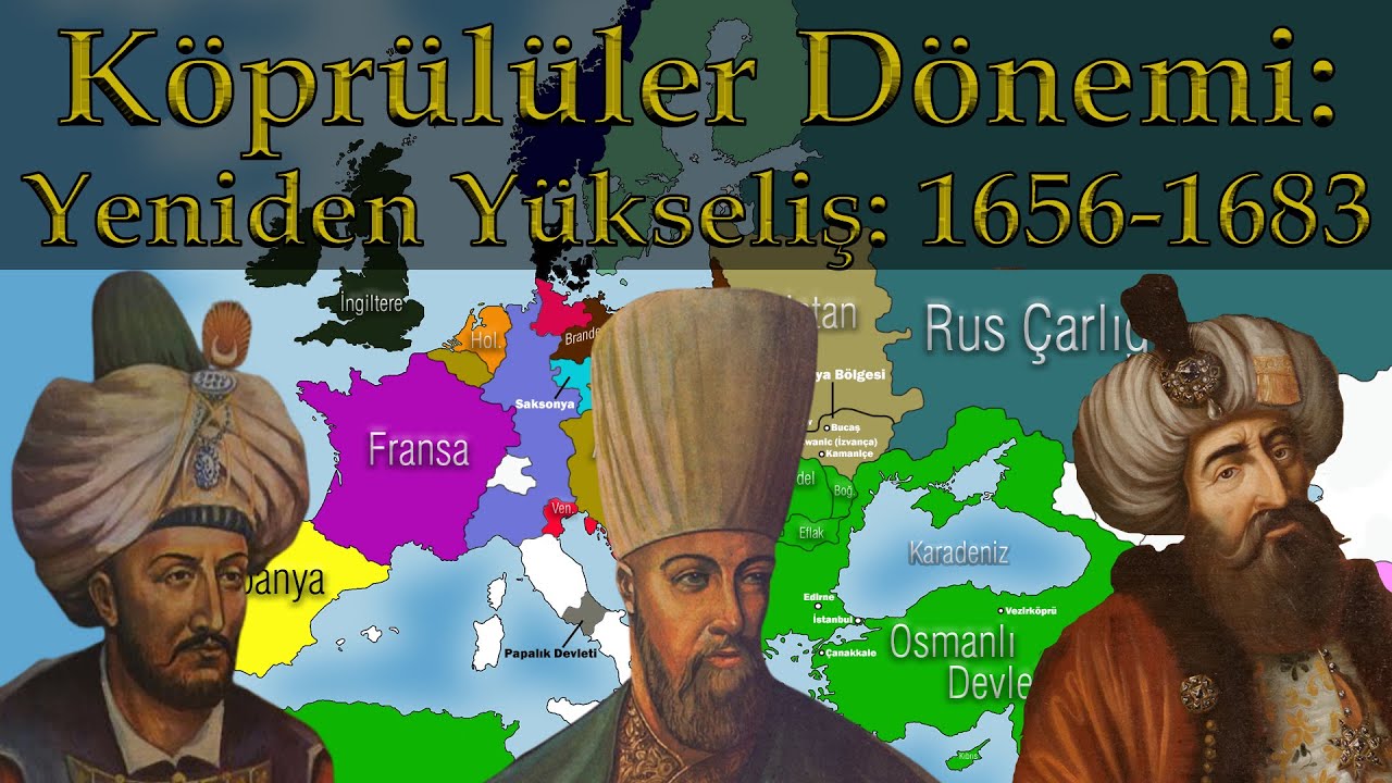 Köprülüler Dönemi Osmanlı’yı Nasıl Toparladı? 3 Köprülüler Dönemi Osmanlı’yı Nasıl Toparladı?